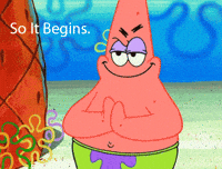 Patrick So It Begins GIF