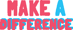 Make A Difference Sticker by Real
