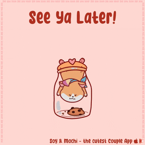 See Ya Goodbye GIF by SoyandMochi