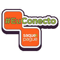 Euconecto Sticker by Saque e Pague