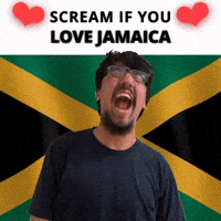 SCREAM IF YOU LOVE JAMAICA