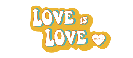Love Is Love Pride Sticker by Tropic Skincare