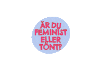 Feminism Lettering Sticker by Svensk Ungdom