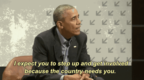President Obama I Expect You To Step Up And Get Involved Because The Country Needs You GIF by SXSW