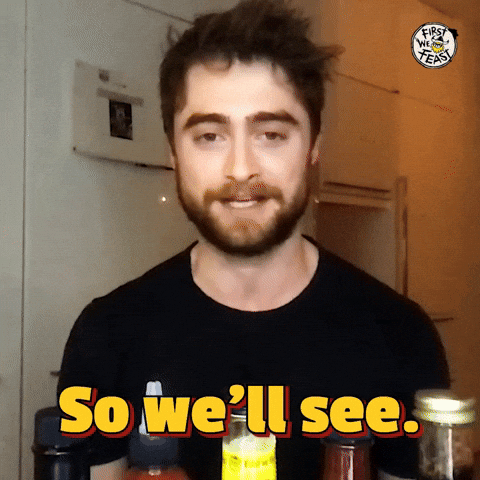 Well See Daniel Radcliffe GIF by First We Feast