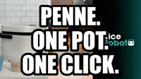 Penne. One Pot. One Click. | Rice Robot