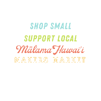 malamahawaiimarket shopsmall supportlocal makersmarket malamahawaii Sticker