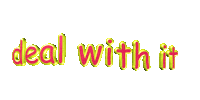 text deal with it Sticker