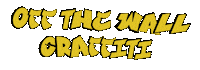 OfftheWallGraffiti art fun artist yellow Sticker