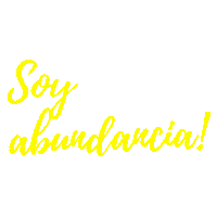 Soy Abundancia Sticker by Andrea de la Mora