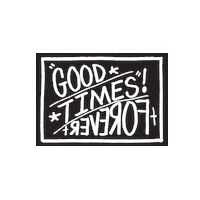 Good Times Sticker by whadafunk