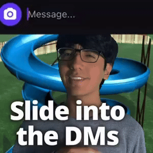 Slide into the DMs
