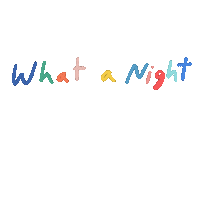 What A Night Sticker