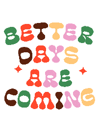 Better Days Sticker by monoblock