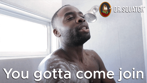 In The Shower Join Me GIF by DrSquatchSoapCo