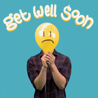 Im Sick Get Well Soon GIF by All Better