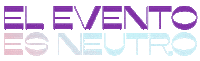 El Evento Es Neutro Sticker by Marta Ro Coach