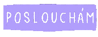 Poslouchám Sticker