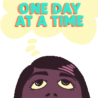 Digital art gif. Cartoon of the top of a woman's face under a thought bubble that reads, "one day at a time," in bold blue letters.