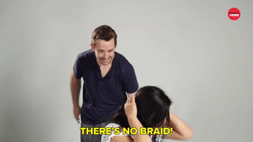 THERE'S NO BRAID!