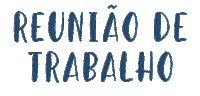 Meeting Trabalho Sticker by Mana Coworking