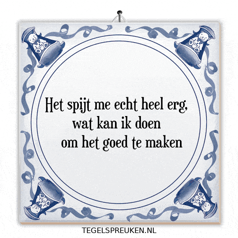 Sorry Humor GIF by Tegelspreuken.nl