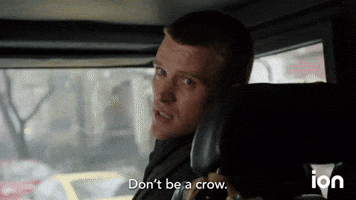 Don't Be A Crow