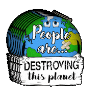 PeopleAre earth erde peopleare destroy the planet Sticker