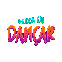 happy lets dance Sticker by Nego do Borel