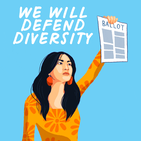 Illustrated gif. Young woman with dark hair and large earrings holds a ballot in the air, looking ardent. Text, "We will defend diversity."
