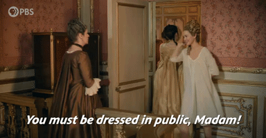 You Must Be Dressed!