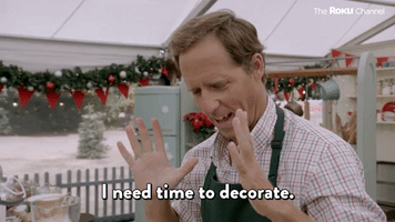 I Need Time to Decorate 