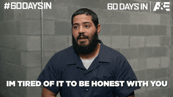 Tired 60 Days In GIF by A&E
