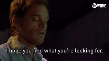 I Hope You Find What You're Looking For