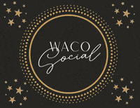 Letsgetsocial GIF by Waco Social