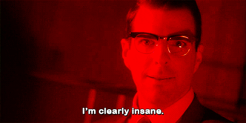 Im Clearly Insane Zachary Quinto GIF