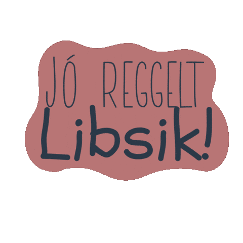 Jo Reggelt Libsi Sticker
