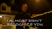 Didn't Recognize You