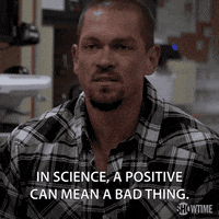 season 8 in science a positive can mean a bad thing GIF by Shameless