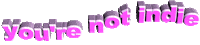 pink You're not indie Sticker by AnimatedText