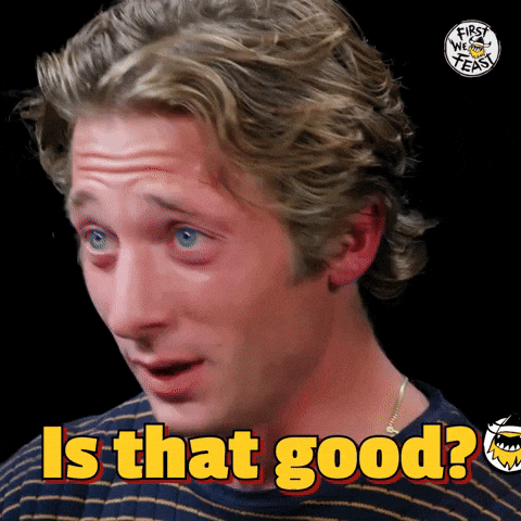 Is That Good?