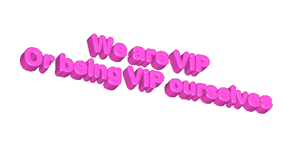 We Are Vip Or Being Vip Ourselves Sticker by systaime