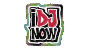 I_DJ_Now dj idjnow i dj now Sticker