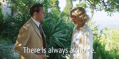 There is Always a Choice