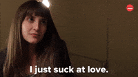 Suck at love