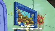 SpongeBob SquarePants gif. We zoom out from the Krusty Krab kitchen, where the pickup window is piled high and splattered with krabby patties. Text, "Ha, it's funny 'cause I mean the opposite. Ha."