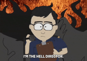South Park gif. The Hell Director is holding a clipboard and speaking in front of a microphone while lava and flames rage behind him. He says, "I'm the Hell Director."
