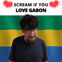 SCREAM IF YOU LOVE GABON
