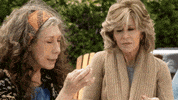 lily tomlin bud GIF by Grace and Frankie