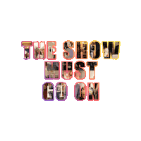 The Show Must Go On Style Sticker by Wavents